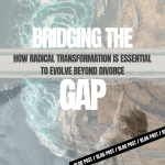 Unlock Your Inner Power: A Practical Guide to Radical Transformation After Divorce