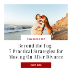 78. 7 Easy Strategies to Heal and Transform Your Life After Divorce